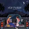 Chaman Mistry - YEH PYAAR (Unplugged) - Single